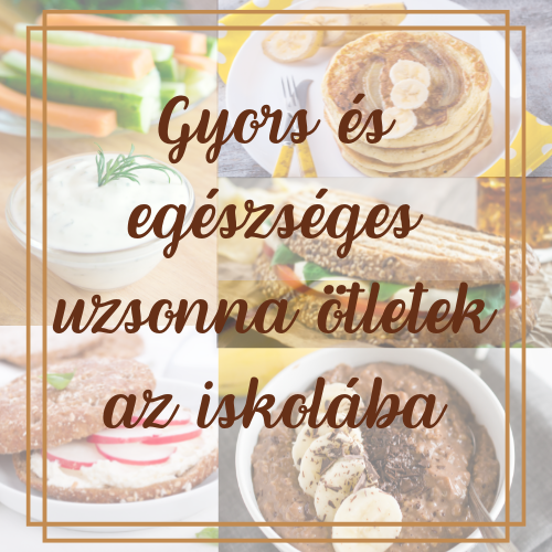 5 gyors, egészséges finomság az iskolába